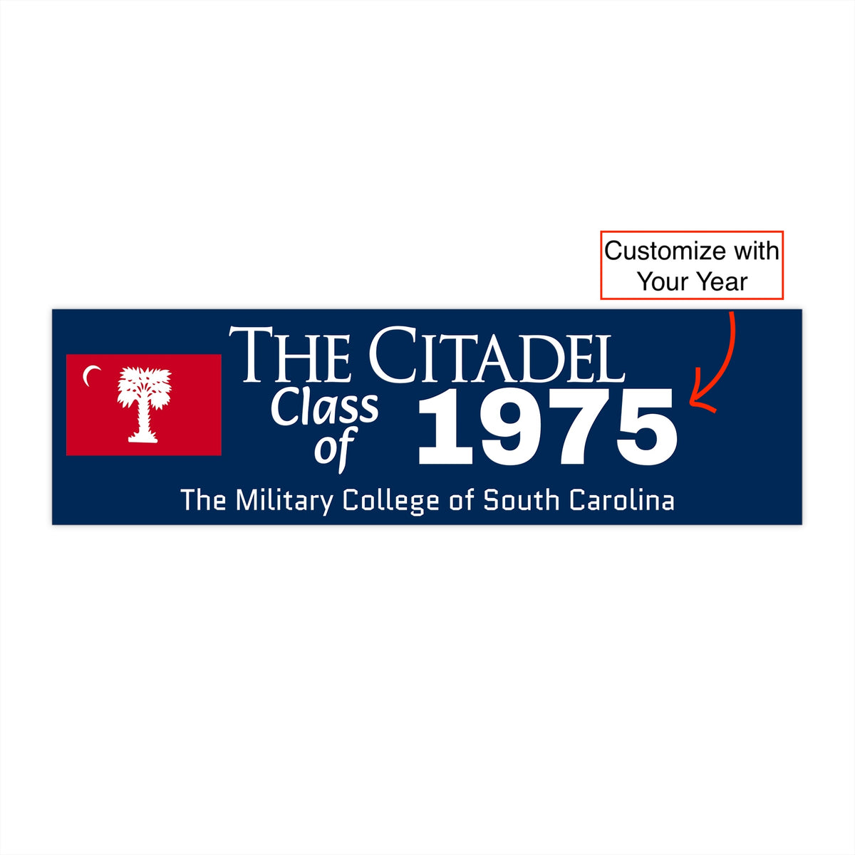 The Citadel, Big Red Flag, Customized Class of (Your year) Bumper Sticker